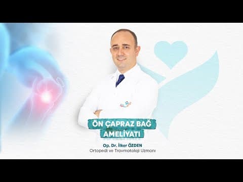 Ön Çapraz Bağ Ameliyatı - İzmir Can Hastanesi videosunun kapak görseli