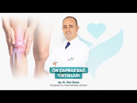 Ön Çapraz Bağ Yırtıkları Tanı ve Tedavisi videosunun kapak görseli
